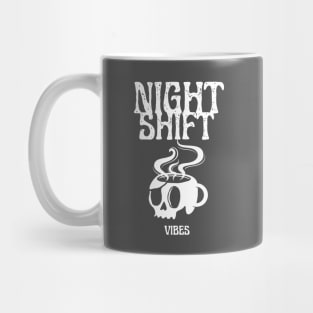 Night Shift Vibes Mug